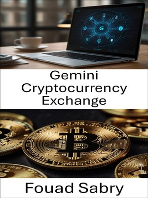 cover image of Gemini Cryptocurrency Exchange